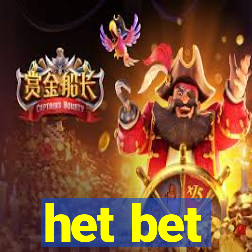 het bet